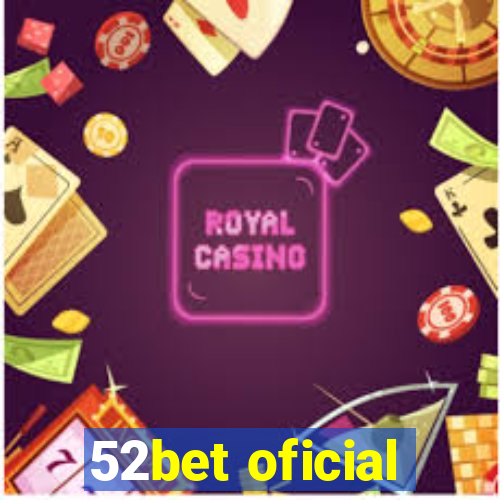 52bet oficial